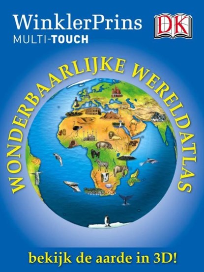 Wonderbaarlijke Wereldatlas, bekijk de aarde in 3D!, Winkler Prins - Ebook - 9789000332847