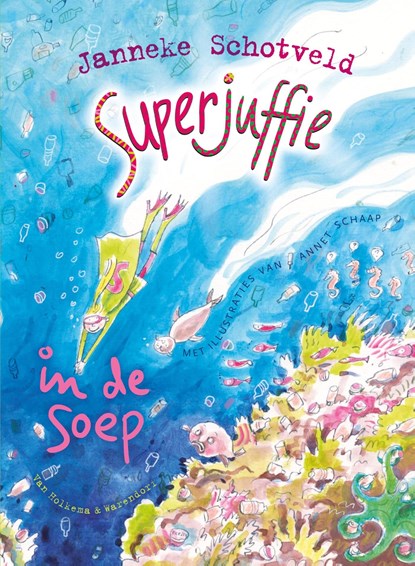 Superjuffie in de soep, Janneke Schotveld - Ebook - 9789000333301