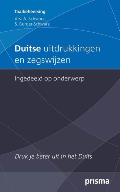 Duitse uitdrukkingen en zegswijzen ingedeeld op onderwerp, Aljoscha Schwarz ; S. Burger - Ebook - 9789000333370