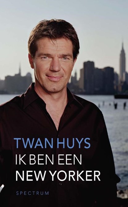 Ik ben een New Yorker, Twan Huys - Paperback - 9789000333622