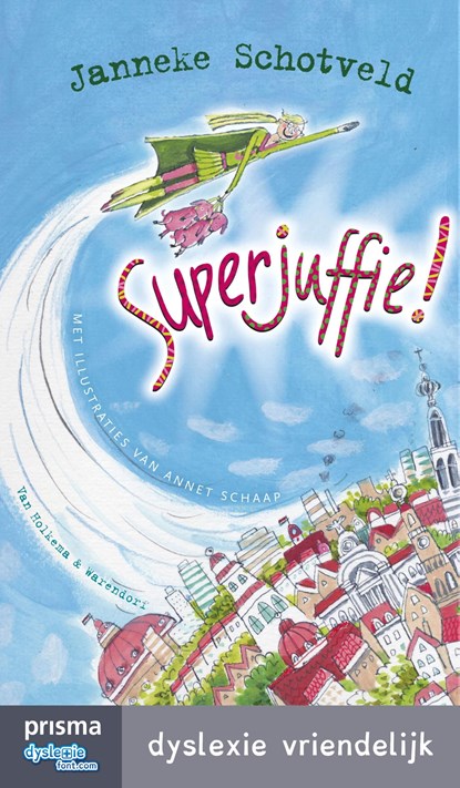Superjuffie!, Janneke Schotveld - Ebook - 9789000333981