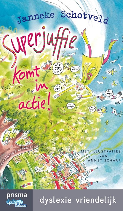 Superjuffie komt in actie, Janneke Schotveld - Ebook - 9789000333998