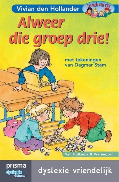 Alweer die groep drie, Vivian den Hollander - Ebook - 9789000334049