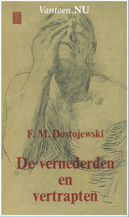 De vernederden en vertrapten / 1, Fjodor Michajlovitsj Dostojevski - Ebook - 9789000335190