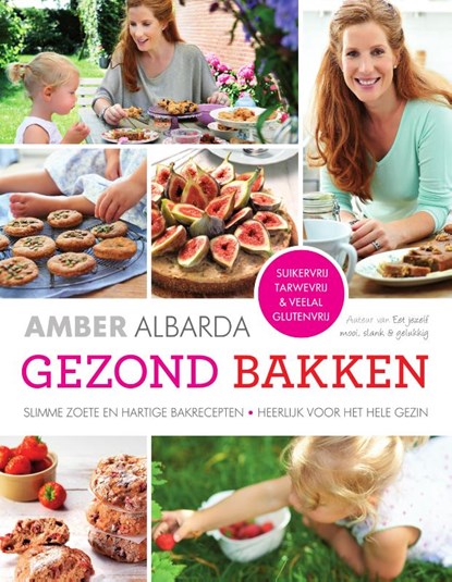 Gezond bakken, Amber Albarda - Paperback - 9789000335206