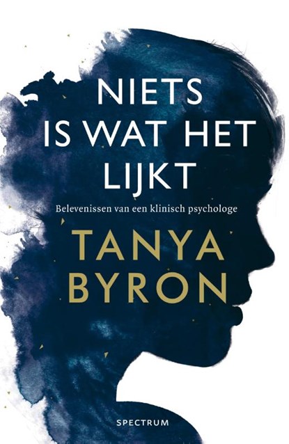 Niets is wat het lijkt, Tanya Byron - Paperback - 9789000336531