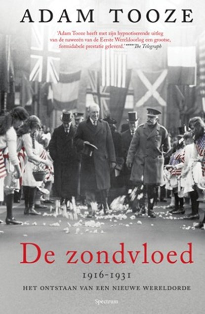 De zondvloed, Adam Tooze & Ansfried Scheifes - Gebonden - 9789000338634