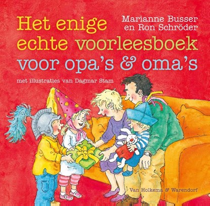 Het enige echte voorleesboek voor opa's en oma's, Marianne Busser ; Ron Schröder - Ebook - 9789000338702