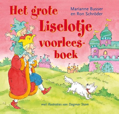 Het grote Liselotje voorleesboek, Marianne Busser ; Ron Schröder - Ebook - 9789000338726
