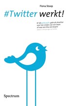 #Twitter werkt! | Fiona Stoop | 