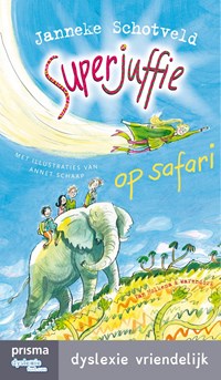 Superjuffie op safari | Janneke Schotveld | 