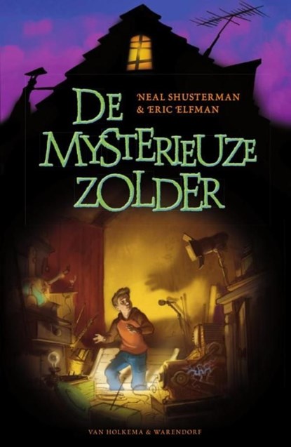 De mysterieuze zolder, Neal Shusterman ; Eric Elfman - Ebook - 9789000339266