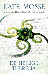 De heilige Theresia - Kate Mosse - 9789000340118