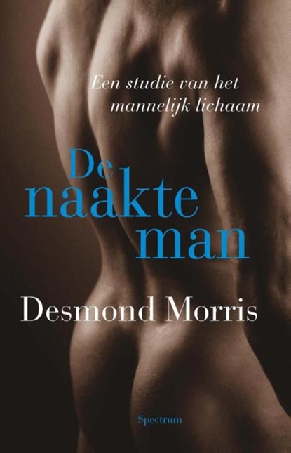 De naakte man, Desmond Morris - Ebook - 9789000340637