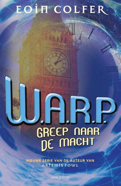 Greep naar de macht, Eoin Colfer - Paperback - 9789000341269