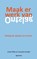 Maak er werk van, Ciska Pittie ; Caroline Harder - Paperback - 9789000341368