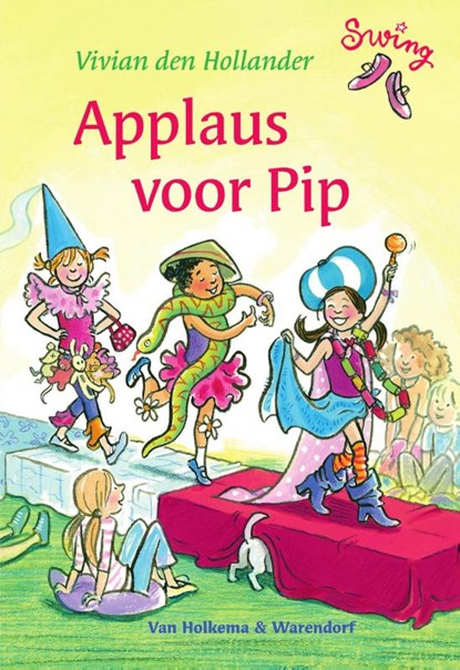 Applaus voor Pip, Vivian den Hollander - Gebonden - 9789000342594