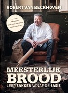 Meesterlijk brood | Robèrt van Beckhoven ; Ria Bitter | 