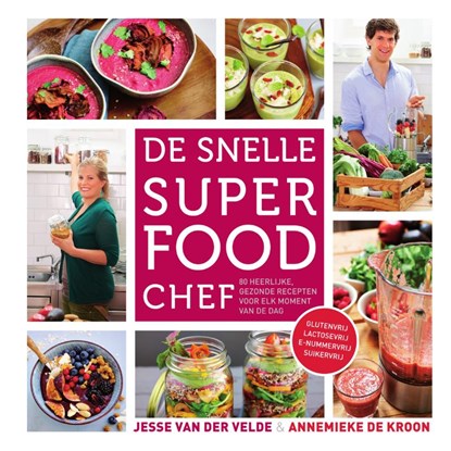 De snelle superfood chef, Jesse van der Velde ; Annemieke de Kroon - Paperback - 9789000343317
