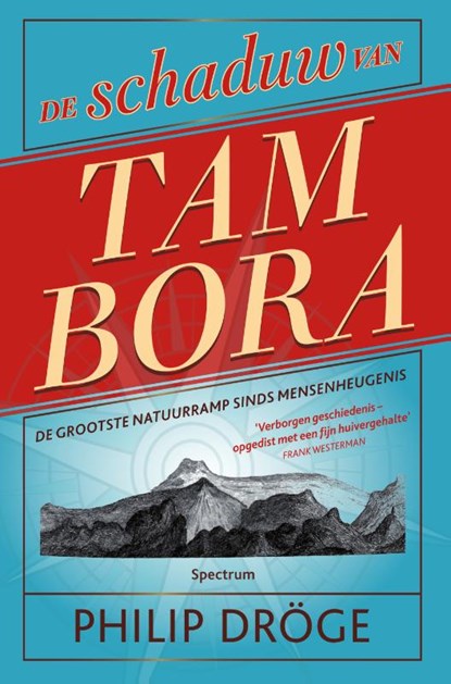 De schaduw van Tambora, Philip Dröge - Gebonden - 9789000343607