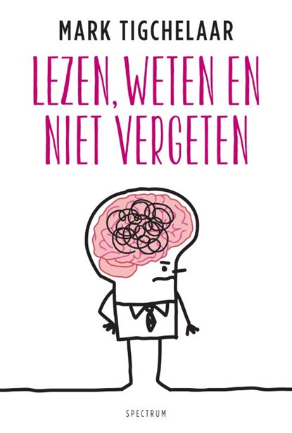 Lezen, weten en niet vergeten, Mark Tigchelaar - Paperback - 9789000344321