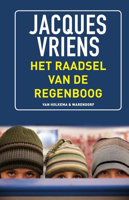 Het raadsel van de regenboog, Jacques Vriens - Gebonden - 9789000345922