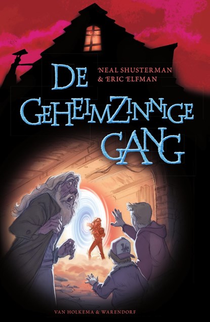 De geheimzinnige gang, Neal Shusterman ; Eric Elfman - Ebook - 9789000345960