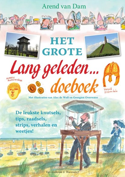 Het grote lang geleden… doeboek, Arend van Dam - Paperback - 9789000346462