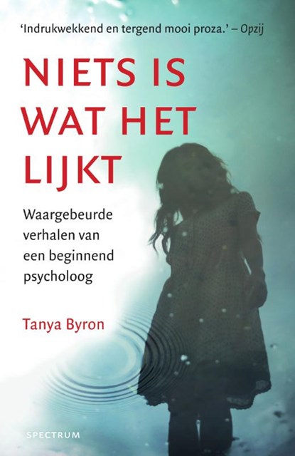 Niets is wat het lijkt, Tanya Byron - Paperback - 9789000346530