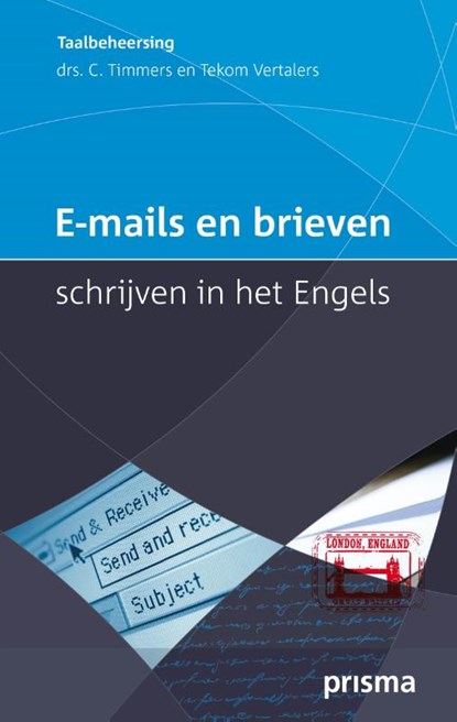 E-mails en brieven schrijven in het Engels, Corriejanne Timmers - Paperback - 9789000346561