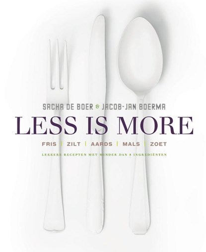 Less is more, Sacha de Boer ; Jacob-Jan Boerma - Gebonden - 9789000348190