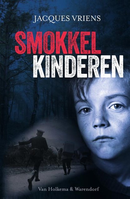 Smokkelkinderen, Jacques Vriens - Gebonden - 9789000348886