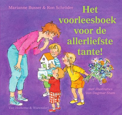Het voorleesboek voor de allerliefste tante!, Marianne Busser ; Ron Schröder - Gebonden - 9789000349241