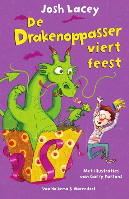 De drakenoppasser viert feest, Josh Lacey - Gebonden - 9789000349968