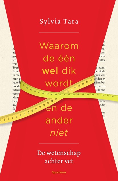 Waarom de één wel dik wordt en de ander niet, Sylvia Tara - Ebook - 9789000351756