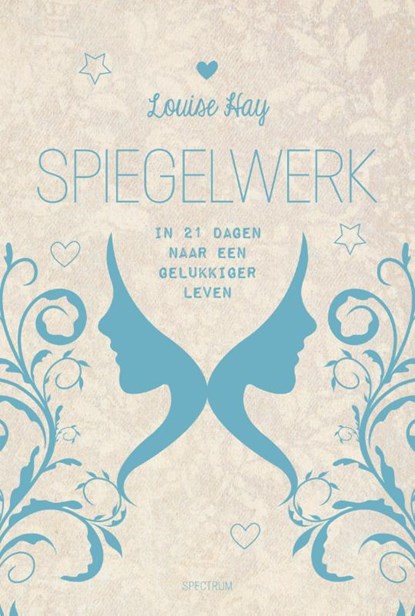 Spiegelwerk, Louise Hay - Paperback - 9789000351985