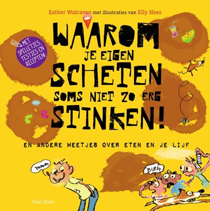 Waarom je eigen scheten soms niet zo erg stinken!, Esther Walraven - Gebonden - 9789000352470