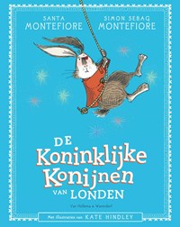 De Koninklijke Konijnen van Londen | Santa Montefiore ; Simon Sebag Montefiore | 