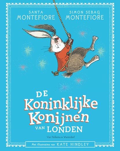 De Koninklijke Konijnen van Londen, Santa Montefiore ; Simon Sebag Montefiore - Ebook - 9789000353095
