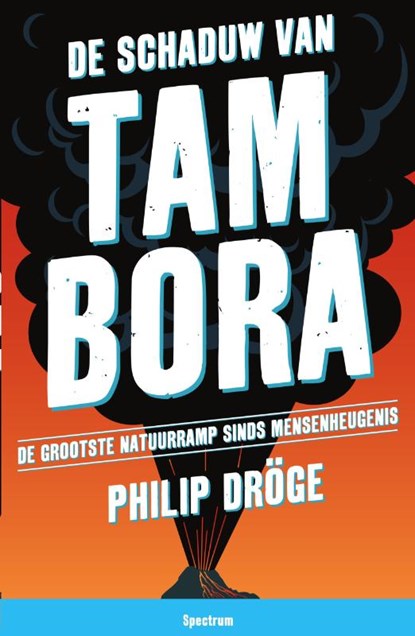 De schaduw van Tambora, Philip Dröge - Paperback - 9789000353279