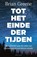 Tot het einde der tijden, Brian Greene - Paperback - 9789000353316