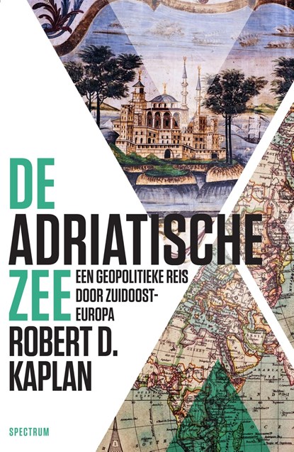 De Adriatische Zee, Robert Kaplan - Ebook - 9789000354191