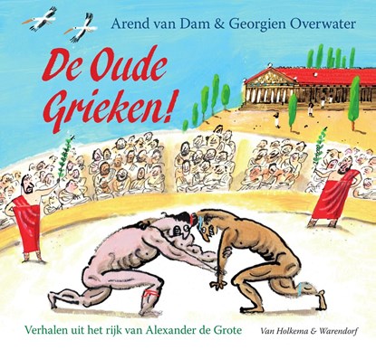 De oude Grieken!, Arend van Dam - Ebook - 9789000354573