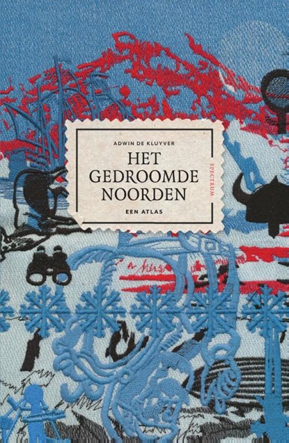 Het gedroomde Noorden, Adwin de Kluyver - Gebonden - 9789000355181