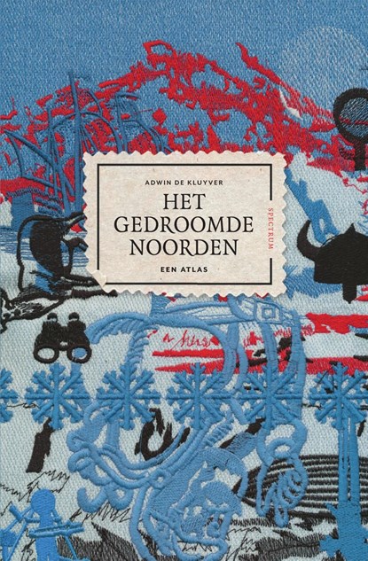 Het gedroomde Noorden, Adwin de Kluyver - Ebook - 9789000355198