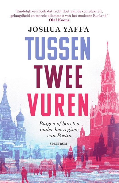Tussen twee vuren, Joshua Yaffa - Paperback - 9789000356102