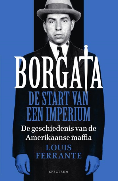 Borgata: de start van een imperium, Louis Ferrante - Paperback - 9789000356287