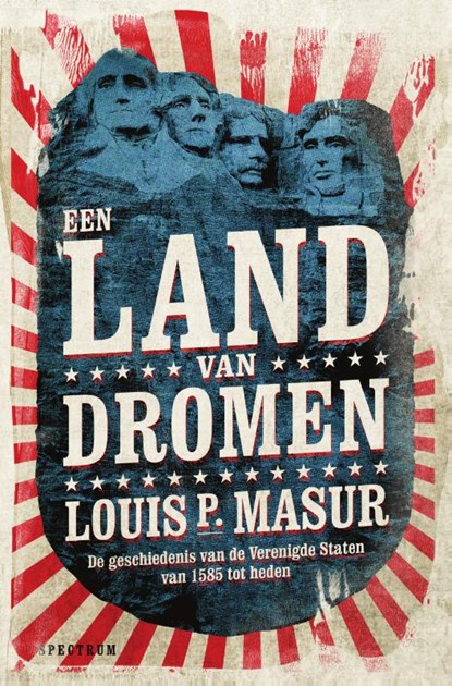 Een land van dromen, Louis P. Masur - Gebonden - 9789000356751