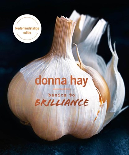 Basics to Brilliance, Donna Hay - Gebonden - 9789000356829