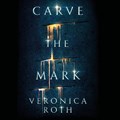 Carve the mark | Veronica Roth | 